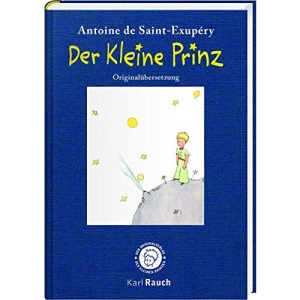Der Kleine Prinz. Illustriert: Geschenkausgabe mit den Zeichnungen des Autors
