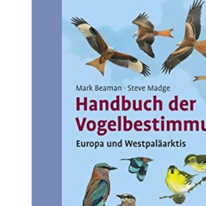 Handbuch der Vogelbestimmung: Europa und Westpaläarktis