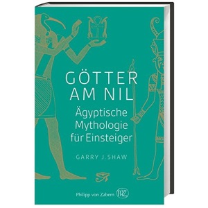 Götter am Nil: Ägyptische Mythologie für Einsteiger