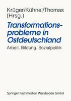Transformationsprobleme in Ostdeutschland