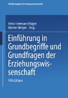 Einführung in Grundbegriffe und Grundfragen der Erziehungswissenschaft