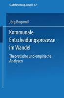 Kommunale Entscheidungsprozesse im Wandel