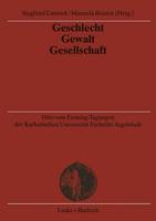 Geschlecht — Gewalt — Gesellschaft