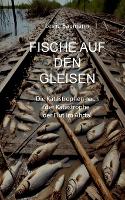 Fische auf den Gleisen