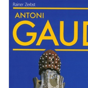 Antoni Gaudi 1852-1926, Antoni Gaudi i Cornet: A Life Devoted to Architecture