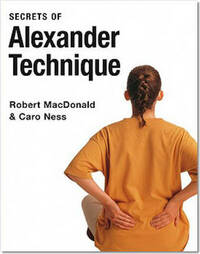 The Secrets of Alexander Technique