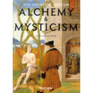 Alchemy and Mysticism in the Heremetic Museum (Klotz)
