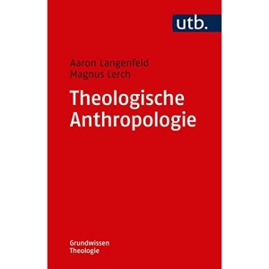 Theologische Anthropologie