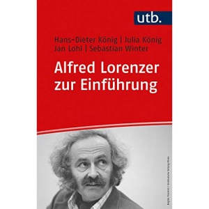 Alfred Lorenzer zur Einführung: Psychoanalyse, Sozialisationstheorie und Tiefenhermeneutik