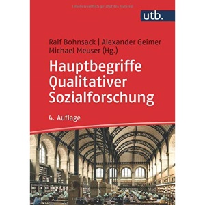 Hauptbegriffe Qualitativer Sozialforschung