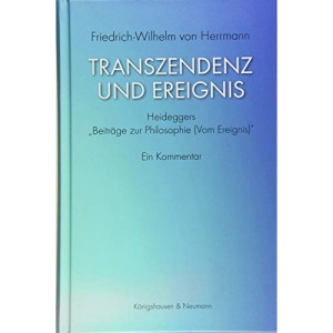 Transzendenz und Ereignis: Heideggers ,Beiträge zur Philosophie (Vom Ereignis)'. Ein Kommentar