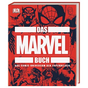 Das MARVEL Buch: Das Comic-Universum der Superhelden