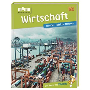 memo Wissen entdecken. Wirtschaft: Handel, Märkte, Banken. Das Buch mit Poster!