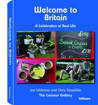 Welcome to Britain: A Celebration of Real Life