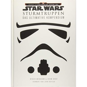 Star Wars: Sturmtruppen: Das ultimative Kompendium