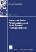 Investorspezifische Performancemessung für die Auswahl von Investmentfonds