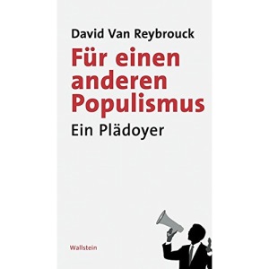 Für einen anderen Populismus: Ein Plädoyer