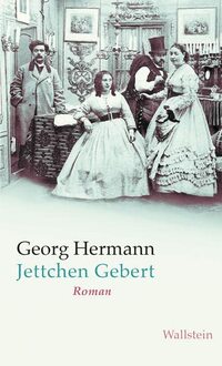 Jettchen Gebert: Roman