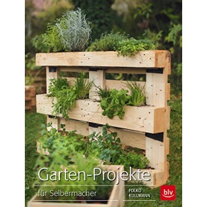 Garten-Projekte: für Selbermacher