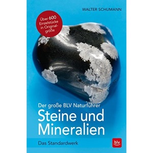Der große BLV Naturführer Steine- und Mineralienführer: Das Standardwerk