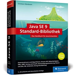 Java SE 9 Standard-Bibliothek: Das Handbuch für Java-Entwickler. Die zweite Java-Insel, aktuell zu Java 9