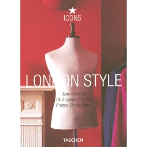 London Style: Streets, Interiors, Details (Icons Series)