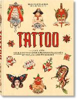 TATTOO. 1730s-1970s. Henk Schiffmacher’s Private Collection