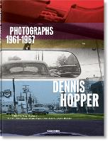 Dennis Hopper. Photographs 1961–1967
