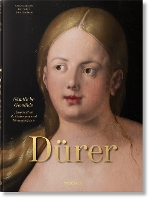 Albrecht Dürer: Sämtliche Gemälde. Ausgewählte Zeichnungen und Druckgrafiken