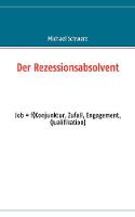 Der Rezessionsabsolvent