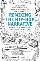 Remixing the Hip Hop Narrative