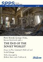 The End of the Soviet World? Essays on Post-Communist Political and Social Change