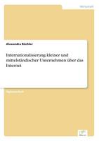 Internationalisierung kleiner und mittelstandischer Unternehmen uber das Internet