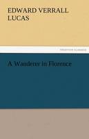 A Wanderer in Florence