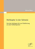 Helikopter in der Schweiz