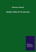 Garten Cities of To-Morrow