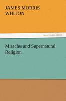 Miracles and Supernatural Religion
