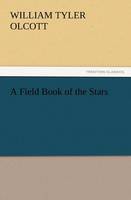 A Field Book of the Stars