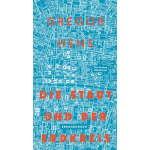 Die Stadt und der Erdkreis: Erkundungen