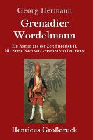Grenadier Wordelmann (Großdruck)