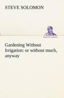 Gardening Without Irrigation