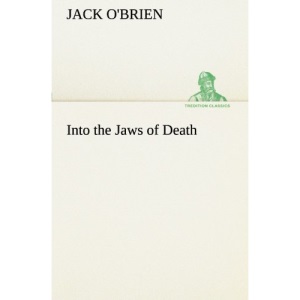 Into the Jaws of Death