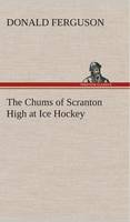 The Chums of Scranton High at Ice Hockey