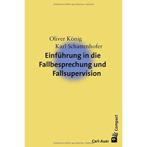 Einführung in die Fallbesprechung und Fallsupervision
