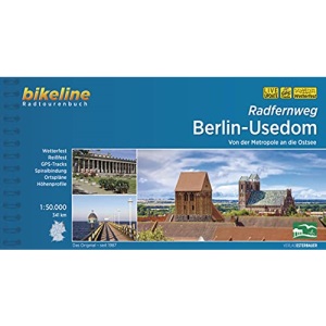 Berlin - Usedom Radfernweg Von der Metropole an die Ostsee