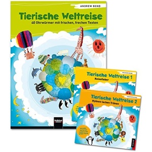 Tierische Weltreise, Paket (Buch und 2 Lieder-CDs): 40 Ohrwürmer mit frischen, frechen Texten. Mit Tipps und Ideen für singende Kinder ab 5 Jahren