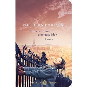 Paris ist immer eine gute Idee: Geschenkausgabe