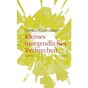 Kleines morgendliches Verbrechen: Gedichte
