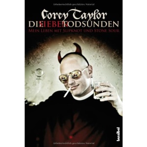 Die sieben Todsünden: Mein Leben mit Slipknot und Stone Sour