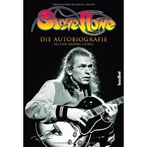 Steve Howe - Die Autobiografie: YES und andere Storys